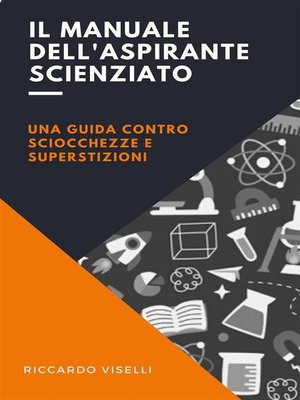 cover image of Il manuale dell'aspirante scienziato